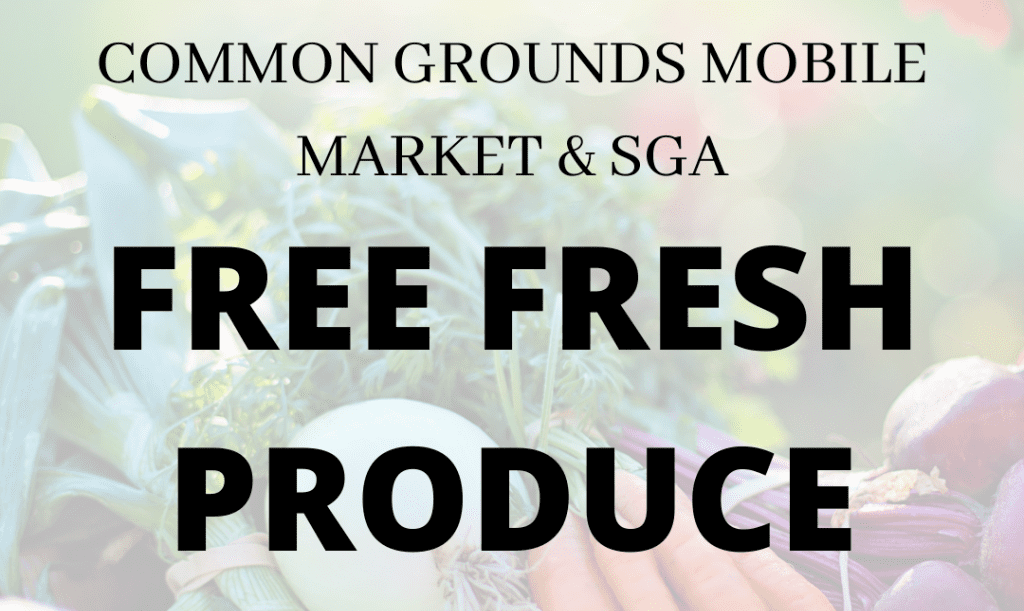 Common Grounds Mobile Market & SGA Free Fresh Produce 