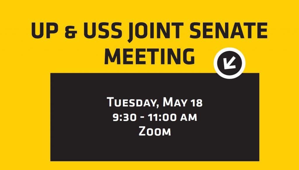 The May UP and USS Senates joint meeting will be at 9:30 a.m. May 18 via Zoom. All meetings are open to the campus community. If you are interested in attending the virtual meeting, please email Kayla Jasso at kayla.jasso@wichita.edu.