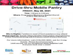 The next Shocker Neighborhood Coalition drive-thru mobile pantry will be 1-3 p.m. May 28 at the Progressive Missionary Baptist Church located at 25th and Estelle Street.