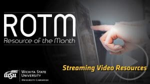 ROTM: Resource of the Month - Streaming Video Services