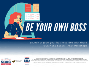 Be your own boss. Launch or grow your business idea with these "BUSINESS ESSENTIALS" workshops. America's Kansas SBDC. Wichita State University. Presented by SBA U.S. Small Business Administration. Funded in part through a cooperative agreement with the U.S. Small Business Administration. All Kansas SBDC programs or co-sponsored programs are extended to the public on a nondiscriminatory basis. Reasonable accommodations for persons with disabilities will be made if requested at least two weeks in advance. Contact Marcia Stevens, who can be reached at 5015 East 29th St N, Wichita, KS 67220 phone: 316-978-3193.