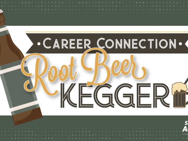 Career Connection Root Beer Kegger