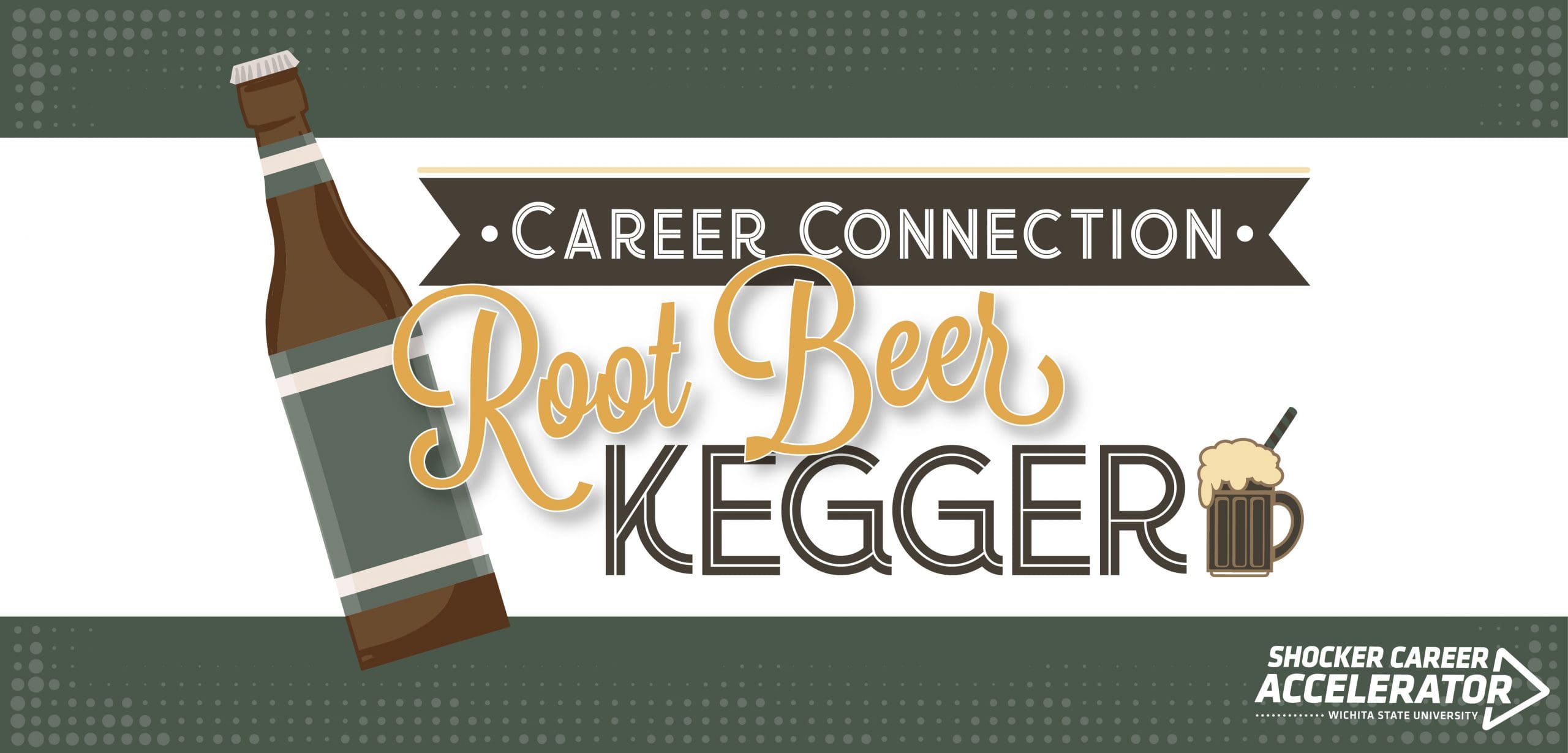 Career Connection Root Beer Kegger