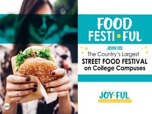 Graphic featuring woman holding sandwich and text 'Food Festi-Ful-Join us-the country's largest street food festival on College campuses. Joy-Ful-Creating moments of Joy through food.'