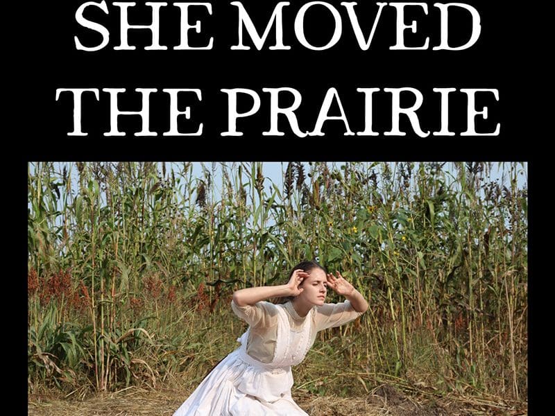 Poster for film 'She Moved the Prarie' featuring women in Kansas field.