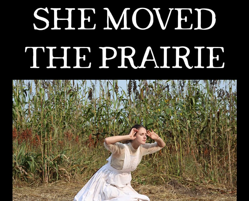 Poster for film 'She Moved the Prarie' featuring women in Kansas field.