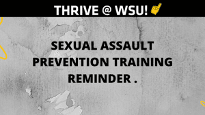 Graphic featuring text 'Thrive at WSU. Sexual Assault Prevention Training.'
