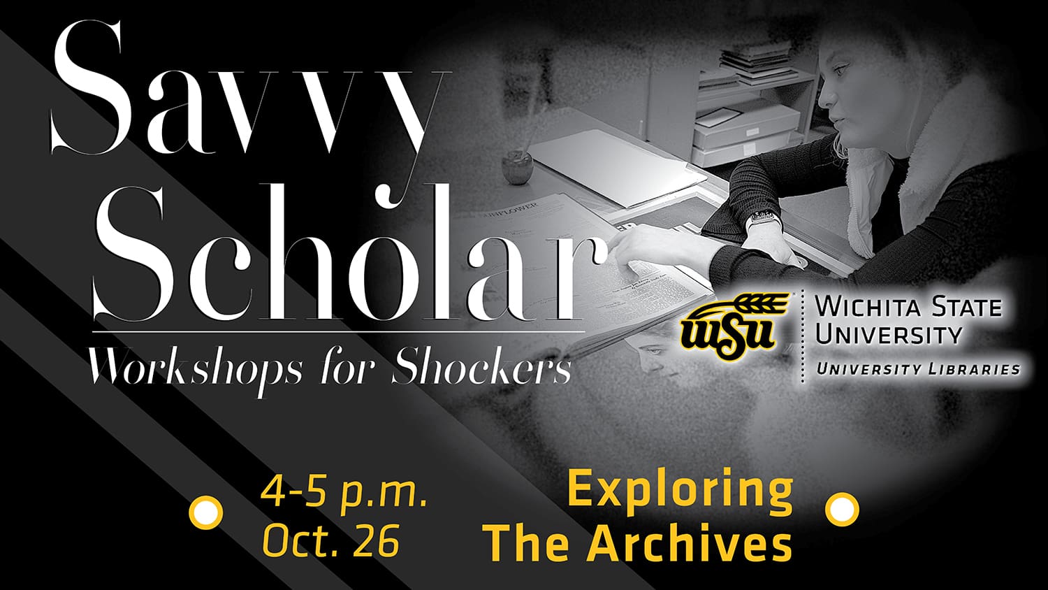 Savvy Scholar Workshops for Shockers. Citation Management Drop-In 4-5 p.m. Oct. 12. C-Space, Ablah Library.