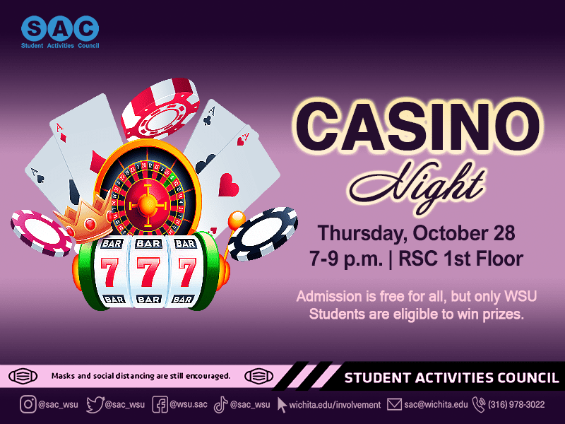 Casino Night - Thursday, October 28 - 7-9 p.m. Location - RSC 1st Floor