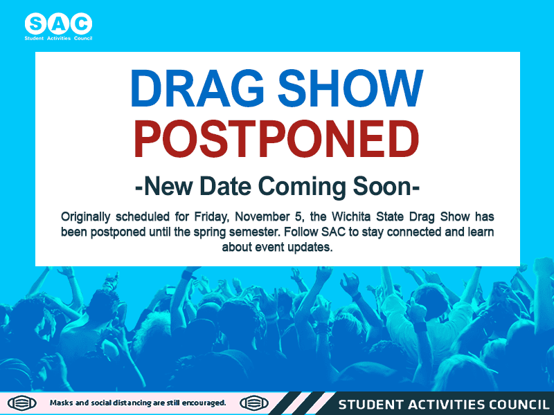 2021 Drag Show Postponed. Check in with SAC to find more event updates.