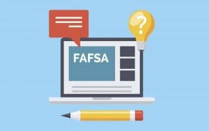 Graphic featuring text box, question mark light bulb, pencil and laptop with text 'FAFSA."
