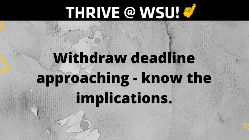 Graphic featuring text 'Withdraw deadline approaching - know the implications.'