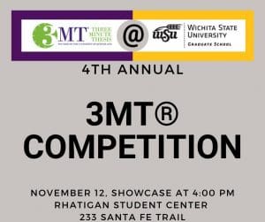 4th annual 3MT Competition, November 12, Showcase at 4:00 PM Rhatigan Student Center 233 Santa Fe Trail.
