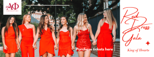 Picture of six members of Alpha Phi in red dresses. Featuring Alphi Phi logo and text 'Purchase tickets here, Red Dress Gala, King of Hearts.'