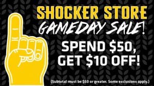 Shocker Store Gameday Sale! Spend $50, get $10 off! Subtotal must be $50 or greater. Some exclusions apply.
