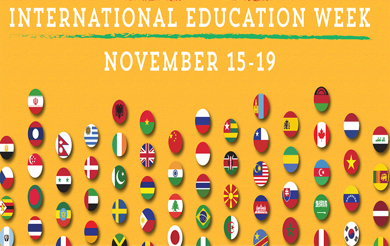 International Education Week November 15 through November 19.
