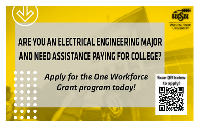Are you an electrical engineering major and need assistance paying for college? Apply for the One Workforce Grant Program Today! Scar code below to apply.