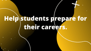 Graphic featuring text 'help student prepare for their careers.'