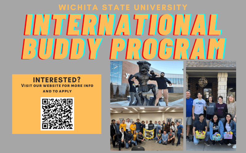Wichita State University International Buddy Program, Interested? Visit our website for more info and to apply. 3 Photos of exchange students with their buddies