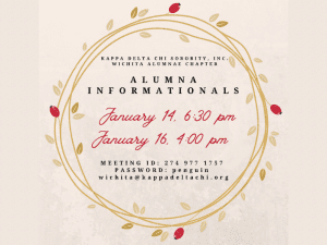 Kappa Delta Chi Sorority, Inc. Wichita Alumnae Chapter. Alumna Informationals on January 14 at 6:30 PM and January 16 at 4:00 PM. Meeting ID: 274 977 1757, password: penguin. Contact email: wichita@kappadeltachi.org