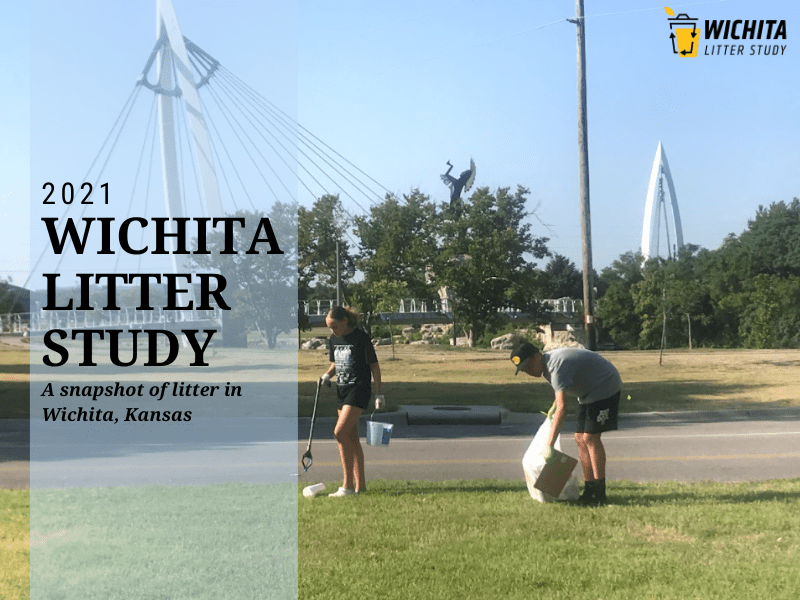 Photo of people collecting litter with text ' 2021 Wichita Litter Study. A snapshot of litter in Wichita, Kansas.'