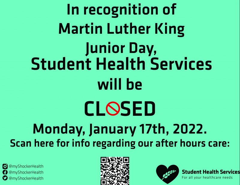 In recognition of Martin Luther King Junior Day, Student Health Services will be CLOSED Monday, January 17th, 2022. Scan here for info regarding our after hours care: