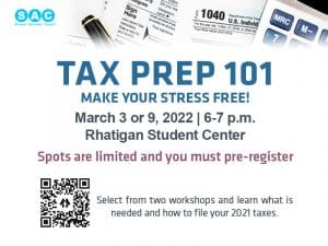 Join SAC with our Tax Prep 101 class where you can make your taxes stress free! Students can choose from two classes that are both professionally instructed on March 3 or March 9 from 6-7 p.m. Spots are limited so you must register for the class, and you can do that at wichita.edu/sac.