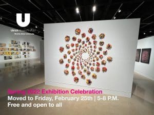 Image of gallery. Ulrich Museum of Art. Spring 2022 Exhibition Celebration. Moved to Friday, February 25th, 5-8 P.M. Free and open to all