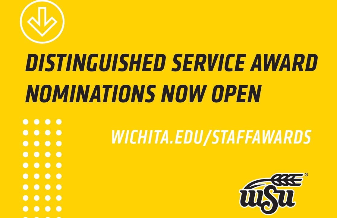 The graphic includes the WSU logo and states Distinguished Service Award Nominations Now Open wichita.edu/staffawards