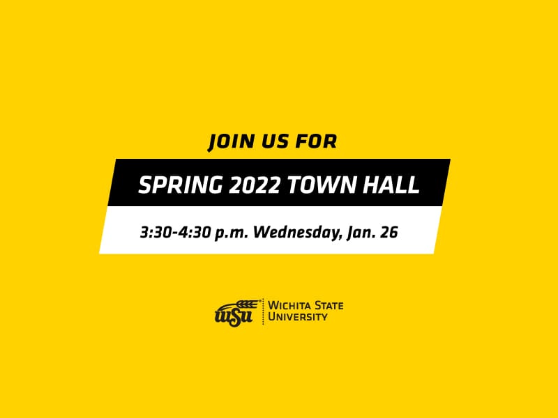 Image with yellow background and text 'Join us for Spring 2022 Town Hall, 3:30-4:30 p.m. Wednesday, Jan. 26' and WSU logo.