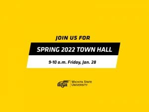 Image with yellow background and text 'Join us for Spring 2022 Town Hall, 9-10 a.m. Friday, Jan. 28' and WSU logo.