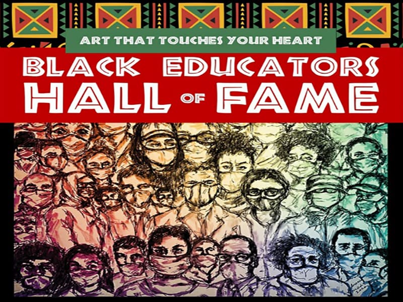 Poster image with yellow red and green featuring text 'Art That Touches Your Heart and Black Educator Hall of Fame. Charcoal drawing of a crowd of people under the text.