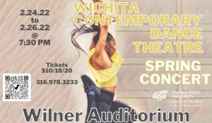 A dancer is featured in the picture. Wichita Contemporary Dance Theatre Spring Concert Feb 24-26, 2022 at 7 P.M. Wilner Auditorium.