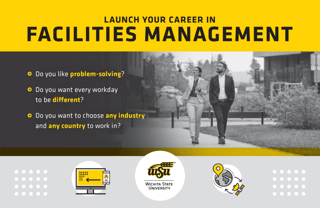 Launch Your Career in Facilities Management. Do You like problem-solving? Do you want every workday to be different? Do you want to choose any industry and any country to work in?