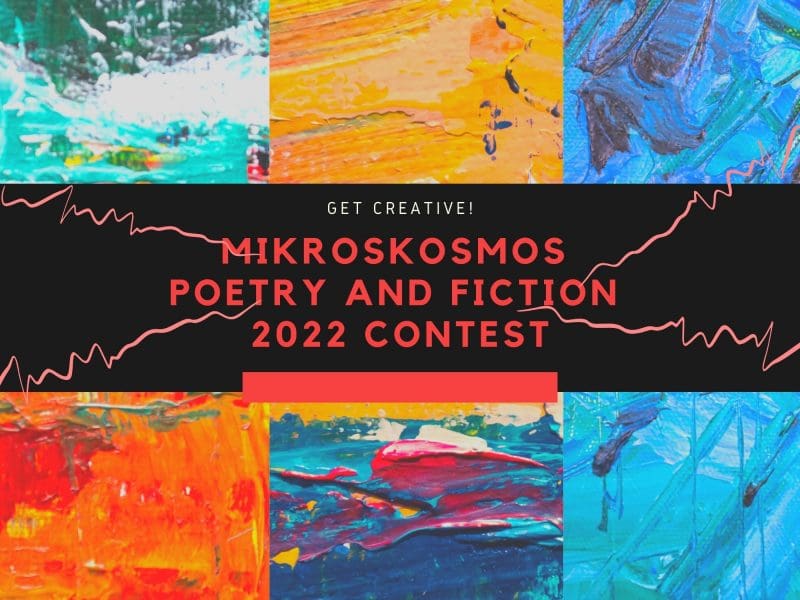 Image features an abstract art banner. In red text written upon a black background, it states, "Mikrokosmos Poetry and Fiction Contest." Above this, it states the words in white 'Get creative!'