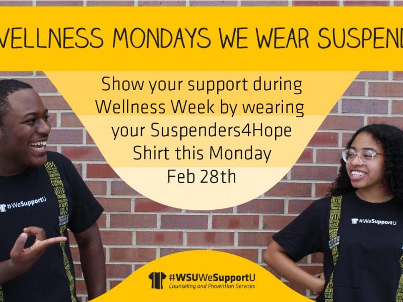 Image featuring to students in suspenders T-shirts and text 'On Wellness Mondays we wear Suspenders. Show your support during Wellness Week by wearing your Suspenders4Hope Shirt this Monday Feb 28th.'