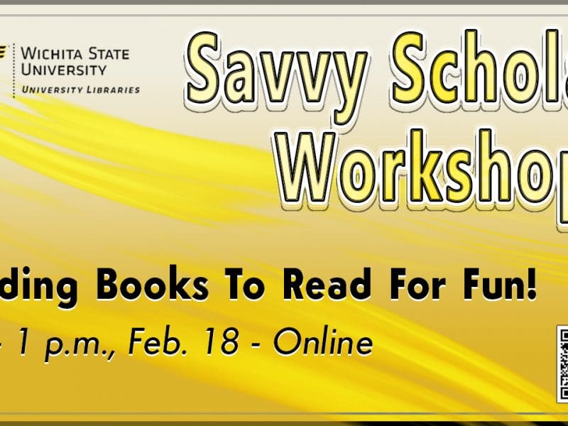 Finding Books To Read For Fun is a helpful virtual workshop for those looking for new ways to get reading recommendations. Set for 12 - 1 p.m. Friday, Feb. 18 and hosted by University Libraries No-cost registration at libraries.wichita.edu/savvyscholar.