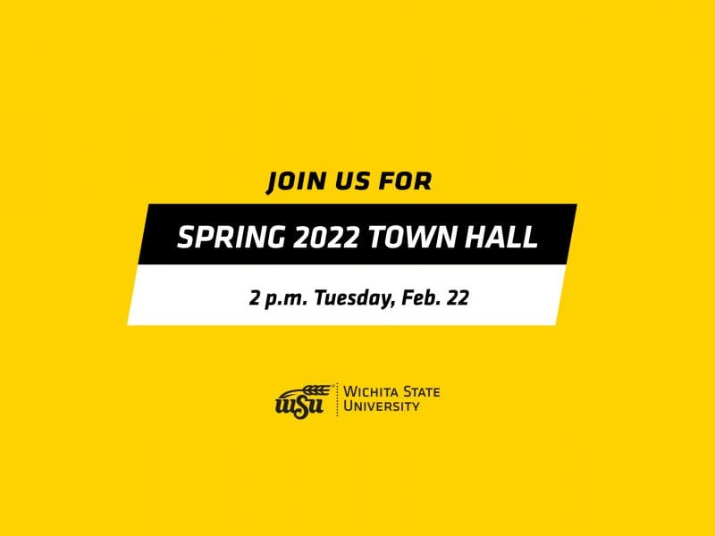 Yellow image with text in black reading join us for Spring 2022Town Hall Feb. 22 at 2 p.m. WSU logo.