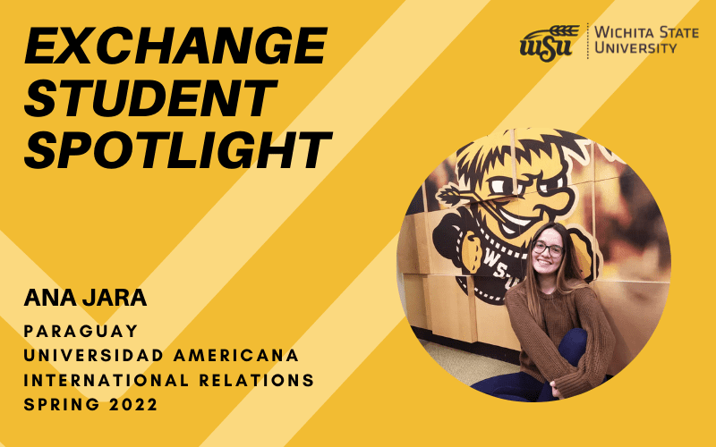 Ana Jara in front of wall with wu. Yellow background of image with black text saying Exchange Student Spotlight Ana Jara Universidad Americana Spring 2022 International Relations