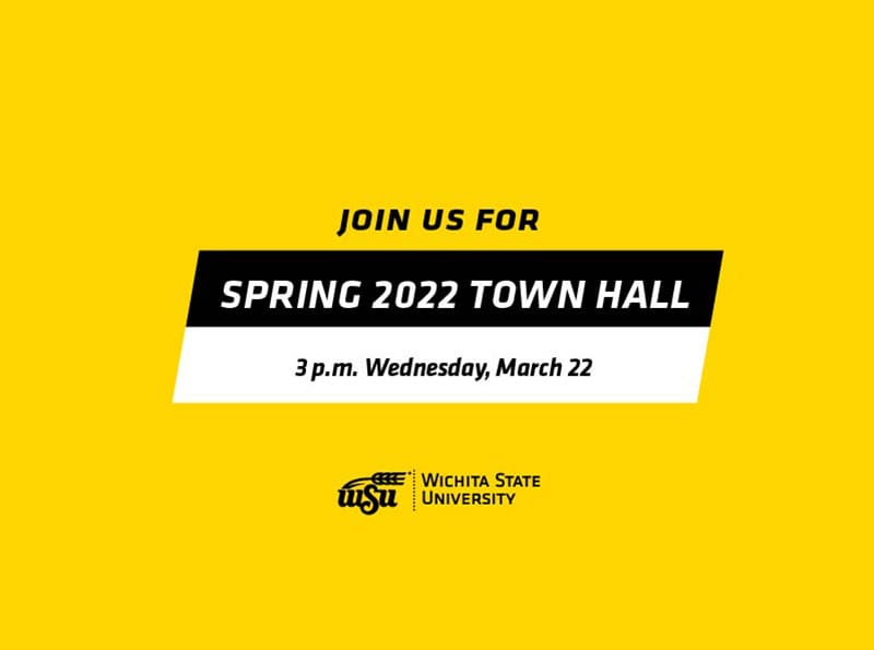 Yellow image with text in black reading join us for Spring 2022Town Hall March 22 at 3 p.m. WSU logo.