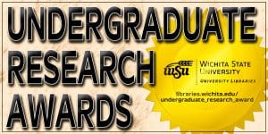 Graphic with yellow background and University Libraries Undergraduate Research Awards - apply to enter at libraries.wichita.edu/undergraduate_research_award.