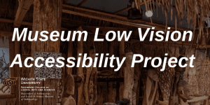 As part of her master's graduate project, anthropology and museum studies student, Gracie Tolley implemented a QR code-based solution for low vision visitors at the Lowell D. Holmes Museum of Anthropology. Tolley will be presenting a poster version of her research from 2 to 5 p.m. on April 26 on the first floor of Neff Hall.