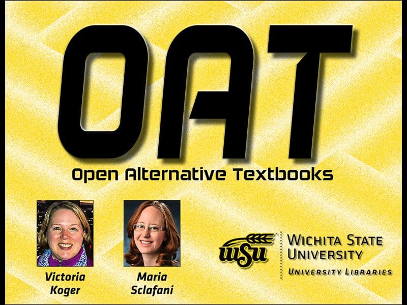 Open Alternative Textbooks (OAT) faculty fellows - Maria Sclafani, University Libraries Coordinator of Library Instructional Services/Assistant Professor; Victoria Koger, University Libraries Coordinator of Collection Acquisition/Assistant Professor.