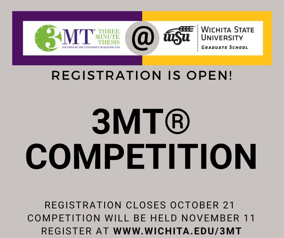 3MT at Wichita State registration is open registration closes October 21 competition will be held November 11