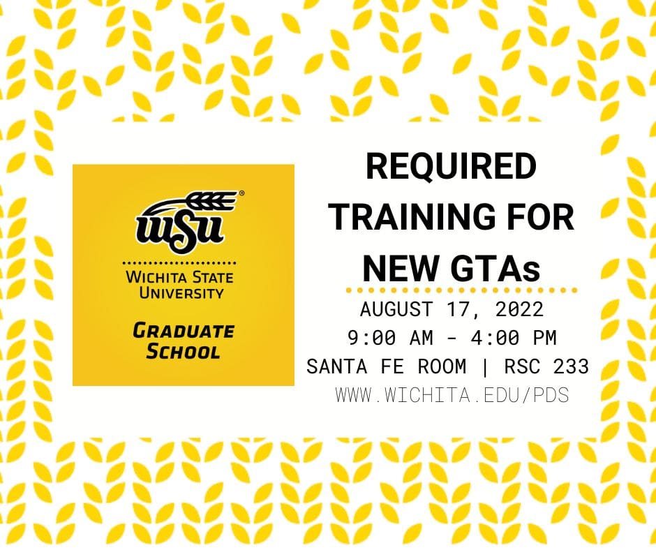 Required training for new GTAs August 17, 2022 9AM-4PM Santa Fe Room RSC 233