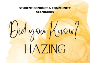 Illustration featuring text Student Conduct & Community Standards and Did you know hazing?