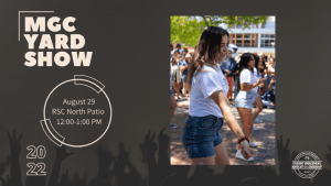 Image of female students dancing in yard show and text MGC Yard Show, Tuesday August 30th from 12pm to 2pm.