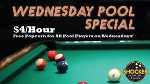 Wednesday Pool Special. $4/Hour. Free popcorn for all pool players on Wednesdays! Shocker Sports Grill & Lanes logo.