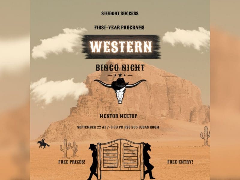 Student Success. First Year Programs. Western Bingo Night. Mentor Meetup. September 22 at 7 to 8:30 PM RSC 265 Lucas Room. Free Prizes. Free Entry.