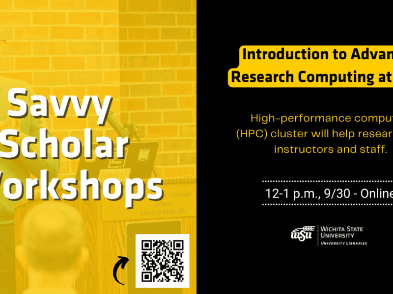 Savvy Scholar Workshops Introduction to Advanced Research Computing at WSU High-performance computing (HPC) cluster will help researchers, instructors and staff. 12-1 p.m., 9/30 - Online